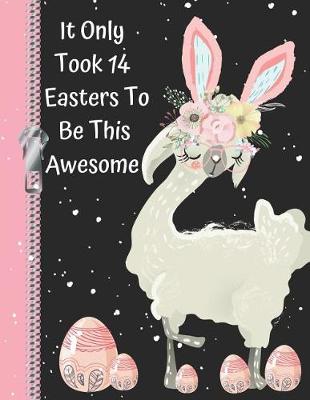 Book cover for It Only Took 14 Easters to Be This Awesome