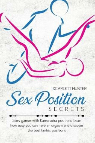 Cover of Sex Position Secrets