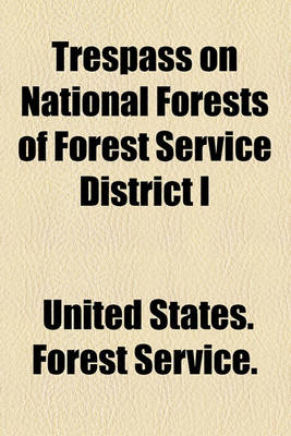 Book cover for Trespass on National Forests of Forest Service District I