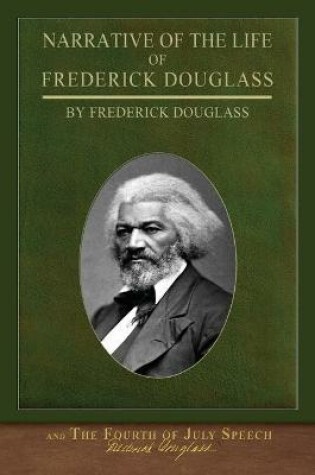 Cover of Narrative of the Life of Frederick Douglass and The Fourth of July Speech
