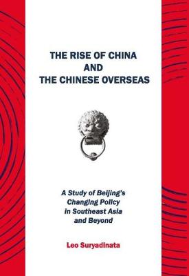 Book cover for The Rise of China and the Chinese Overseas