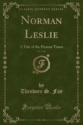 Book cover for Norman Leslie, Vol. 1 of 2