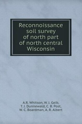 Cover of Reconnoissance soil survey of north part of north central Wisconsin