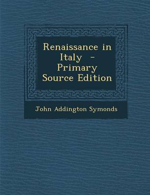 Book cover for Renaissance in Italy - Primary Source Edition