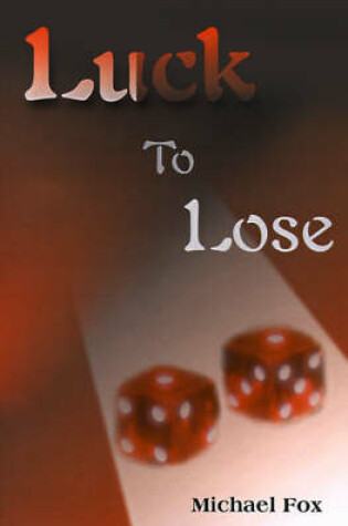 Cover of Luck to Lose