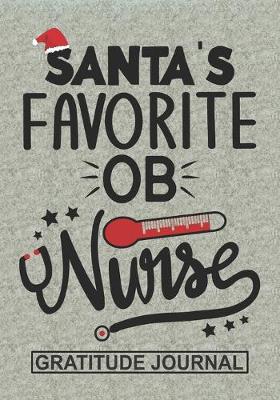 Book cover for Santa's Favorite OB Nurse - Gratitude Journal