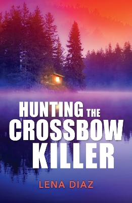 Book cover for Hunting The Crossbow Killer