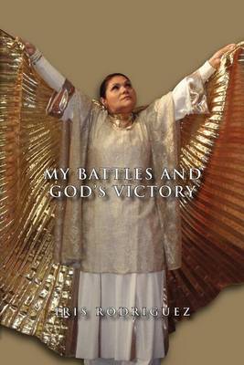 Book cover for My Battles and God's Victory
