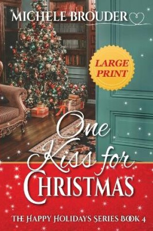 Cover of One Kiss for Christmas Large Print