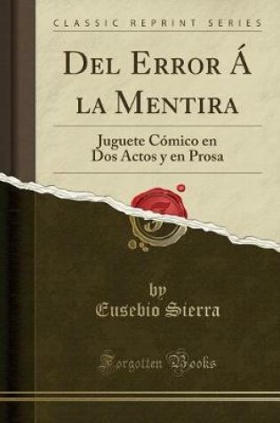 Cover of del Error Á La Mentira