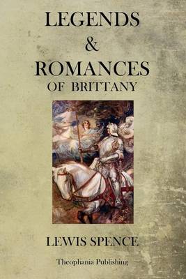 Book cover for Legends & Romances of Brittany