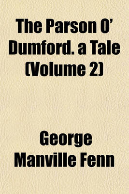 Book cover for The Parson O' Dumford. a Tale (Volume 2)