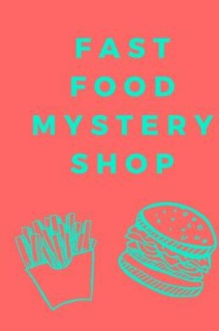 Cover of Fast Food Mystery Shop