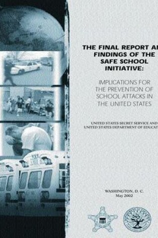 Cover of The Final Report and Findings of the Safe School Initiative