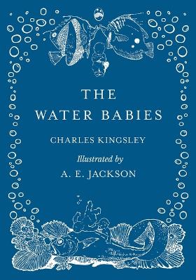 Book cover for The Water Babies - Illustrated by A. E. Jackson