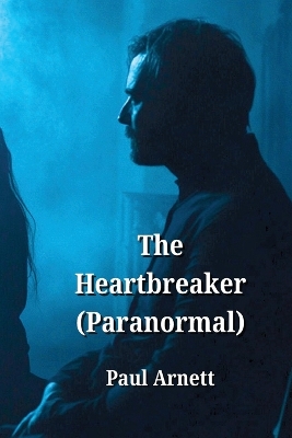 Book cover for The Heartbreaker (Paranormal)