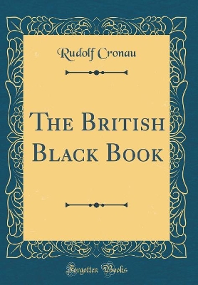 Book cover for The British Black Book (Classic Reprint)