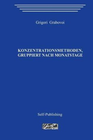 Cover of Konzentrationsmethoden, Gruppiert Nach Monatstagen