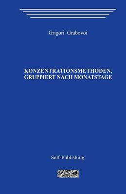 Book cover for Konzentrationsmethoden, Gruppiert Nach Monatstagen