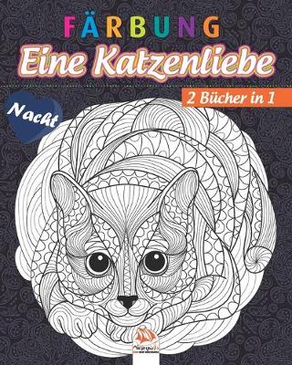 Book cover for Farbung - Eine Katzenliebe - 2 Bucher in 1 - Nacht