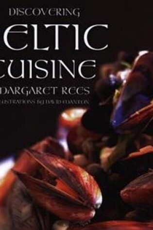 Cover of Discovering Celtic Cuisine