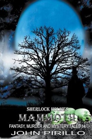 Cover of Sherlock Holmes Mammoth Fantasy, Murder, and Mystery Tales 14