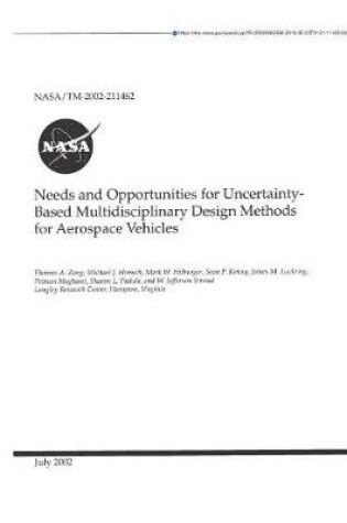 Cover of Needs and Opportunities for Uncertainty-Based Multidisciplinary Design Methods for Aerospace Vehicles