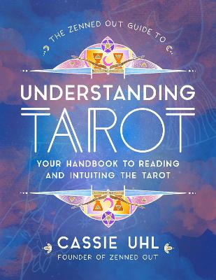 Book cover for The Zenned Out Guide to Understanding Tarot