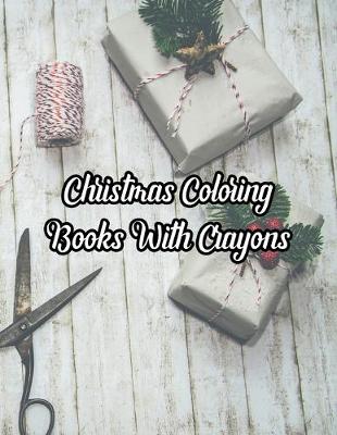 Book cover for Christmas Coloring Books With Crayons