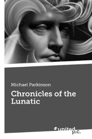 Cover of Chronicles of the Lunatic