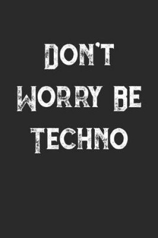 Cover of Don't Worry Be Techno