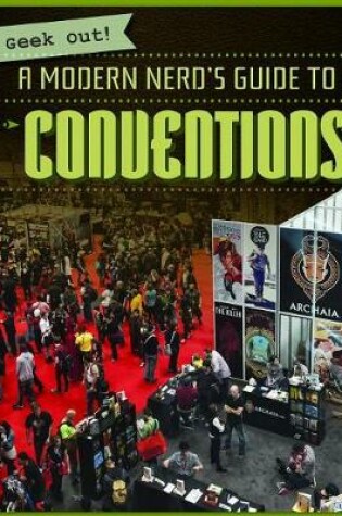 Cover of A Modern Nerd's Guide to Conventions