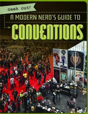 Cover of A Modern Nerd's Guide to Conventions