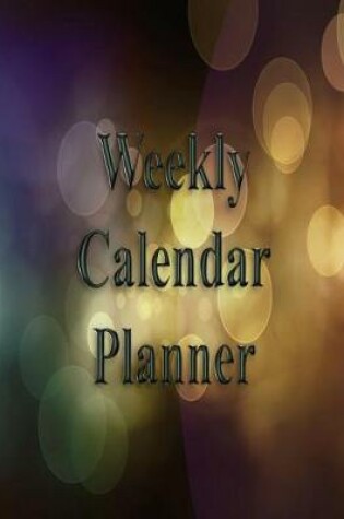 Cover of Weekly Calendar Planner - 70 Weeks - (8.5 X 11) - Circle Pattern Multi-Colored