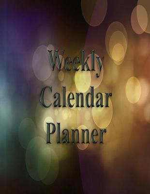 Book cover for Weekly Calendar Planner - 70 Weeks - (8.5 X 11) - Circle Pattern Multi-Colored