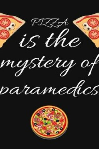 Cover of PIZZA is the mystery of paramedics