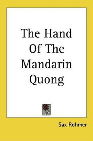 Cover of The Hand of the Mandarin Quong