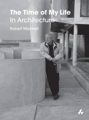 Book cover for Time of My Life in Architecture