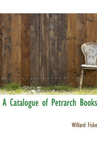 Cover of A Catalogue of Petrarch Books