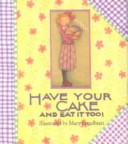 Cover of Have Your Cake