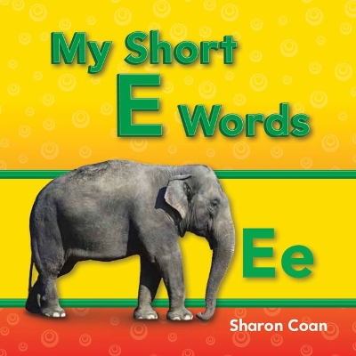 Cover of My Short E Words