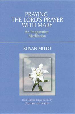 Book cover for Praying the Lord's Prayer with Mary