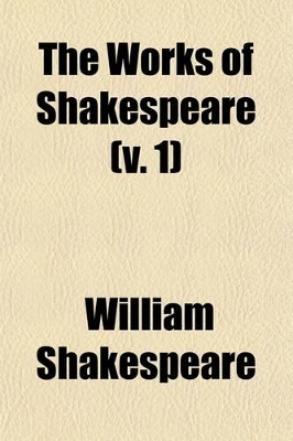 Book cover for The Works of Shakespeare (V. 1)