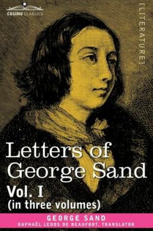 Cover of Letters of George Sand, Vol. I (in Three Volumes)