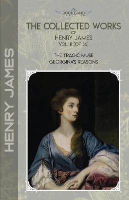 Cover of The Collected Works of Henry James, Vol. 11 (of 36)