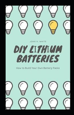 Book cover for DIY Lіthіum Batteries