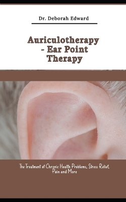 Book cover for Auriculotherapy - Ear Point Therapy