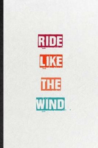 Cover of Ride Like The Wind