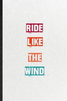 Book cover for Ride Like The Wind