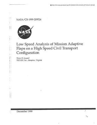 Book cover for Low Speed Analysis of Mission Adaptive Flaps on a High Speed Civil Transport Configuration